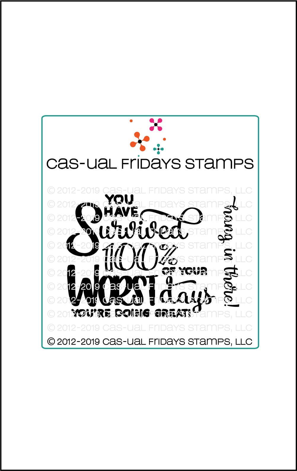 CAS-ual Fridays Stamps: You have Survived 100%……..