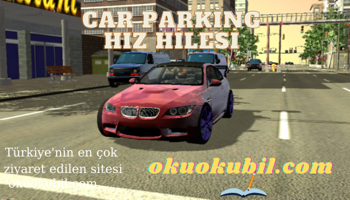 Car Parking Multiplayer  Hız Hilesi İndir  Her Araba 2020