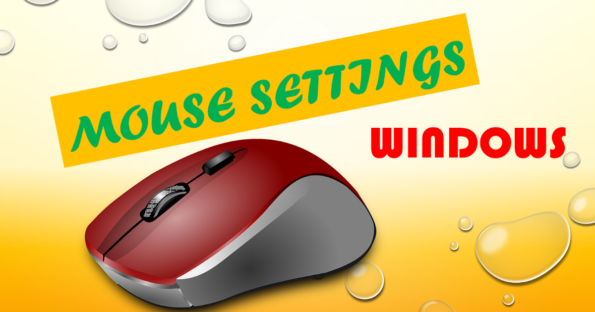 How To Mouse Settings In Windows
