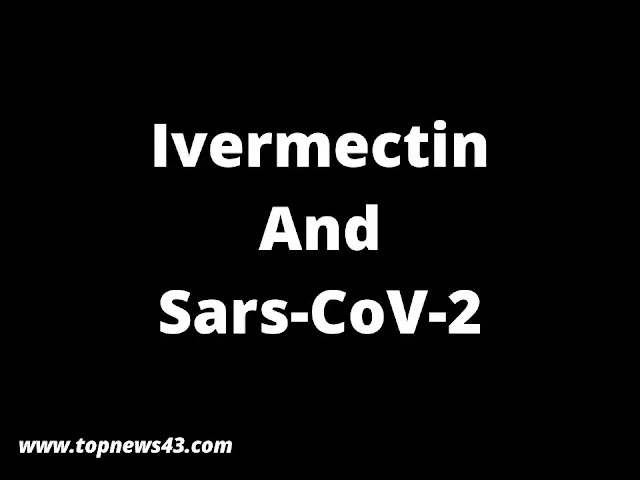 Ivermectin And Sars-CoV-2 - Ivermectin Lowers Viral Load