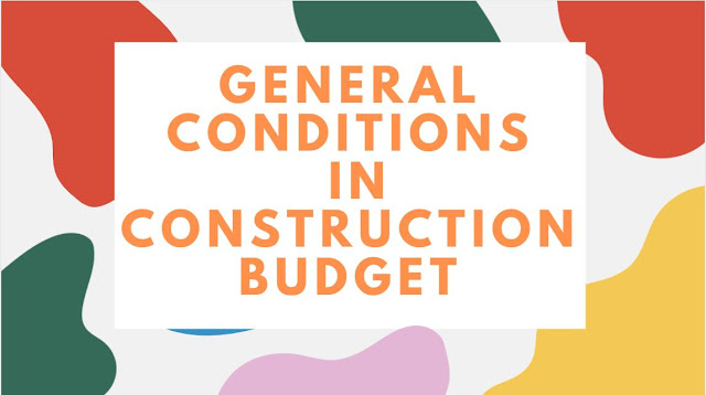 General Conditions In Construction Budget