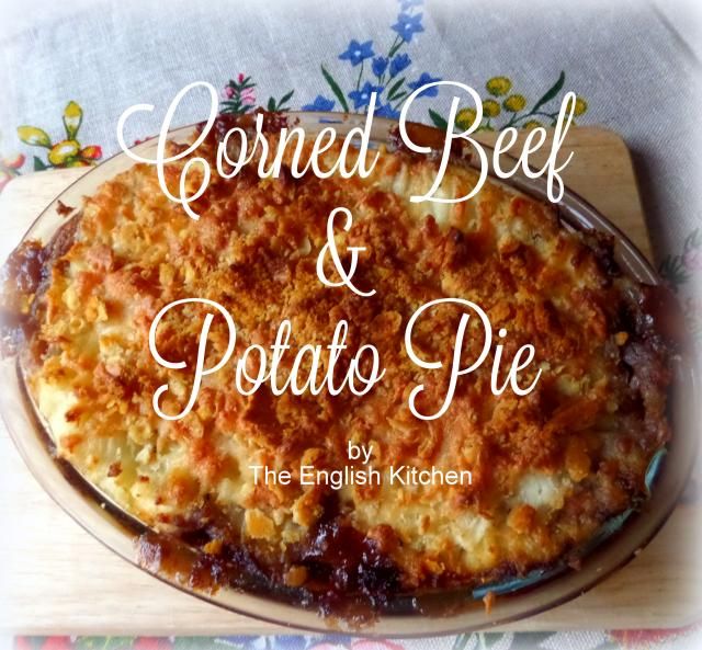 Corned Beef and Potato Pie The English Kitchen