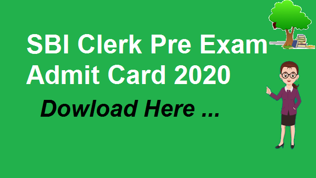 SBI Clerk Pre Admit Card 2020