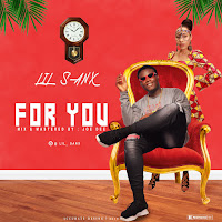 MUSIC: Lil-Sanx _For You(Prod By Joe Dee)