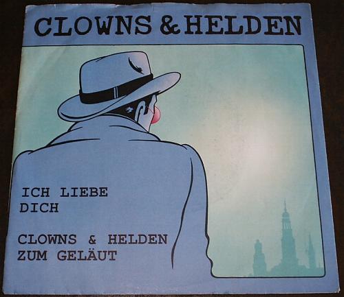 Clowns Und Helden Ich Liebe Dich Text EL LADO ILUMINADO: Clowns & Helden - Ich liebe Dich 1986