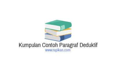 Contoh Paragraf deduktif lengkap