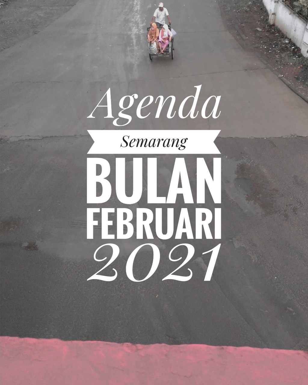 Agenda Semarang Bulan Februari 2021