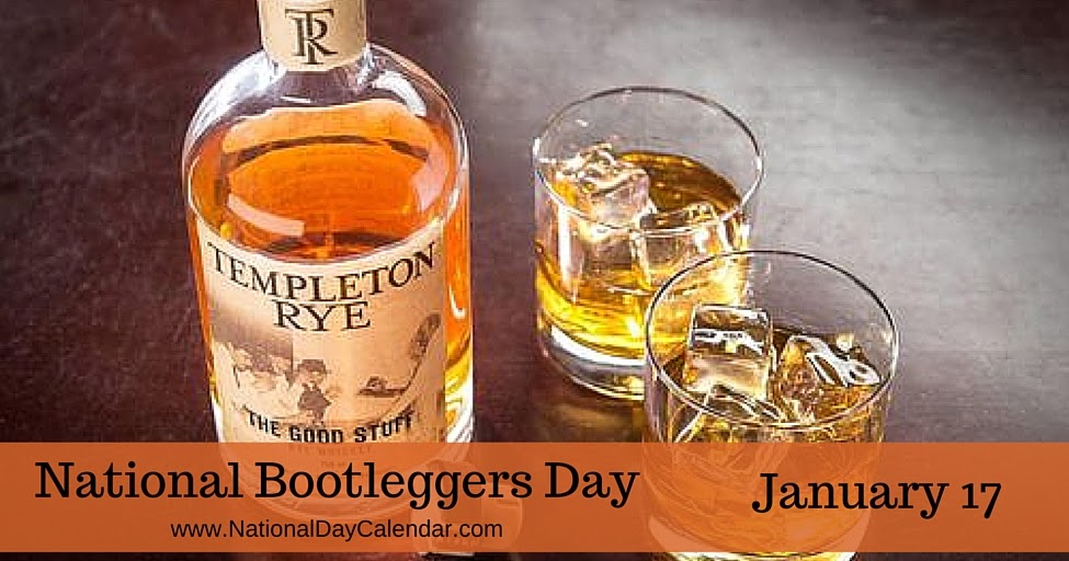 Images of Pomona JANUARY 17 NATIONAL BOOTLEGGERS DAY NATIONAL HOT