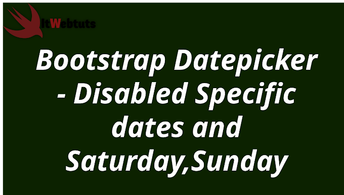 Bootstrap Datepicker - Disabled Specific dates and Saturday,Sunday