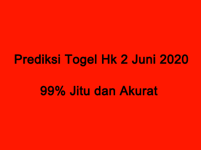 Prediksi Togel Hk 2 Juni 2020 Prediksi Togel Hk 2 Juni 2020