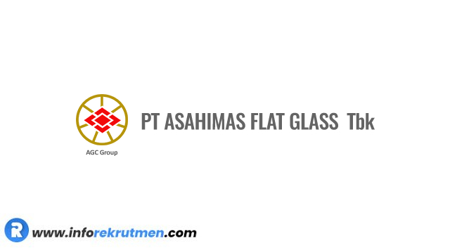 Rekrutmen Terbaru PT Asahimas Flat Glass Tbk (Perseroan)