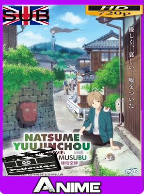 Natsume Yuujinchou Movie: Utsusemi ni Musubu (2019) HD [720P] [Sub Español] [GoogleDrive-Mega]