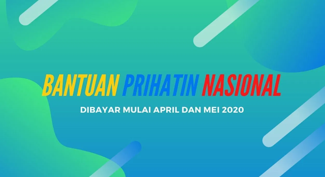 Pemilihan Bantuan Prihatin Nasional (BPN) ikut data BSH 