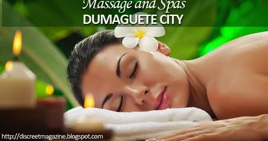 List Of Massage And Spas In Dumaguete City Discreet Magazine