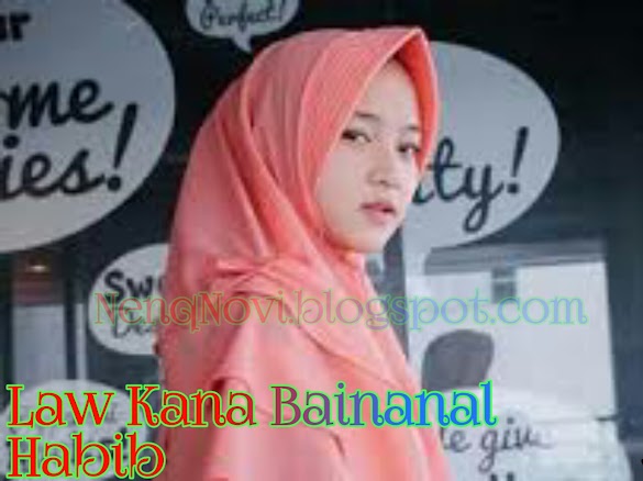 Lirik Lagu Law Kana Bainanal Habib