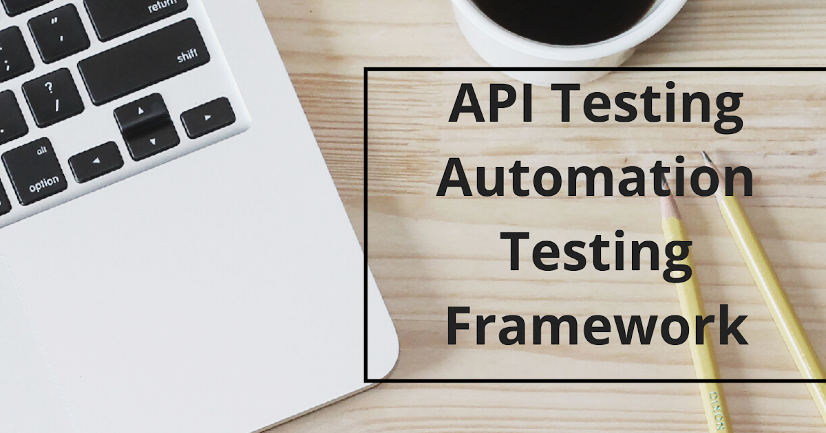 Test automation framework| Selenium webdriver| API Testing| Open source ...
