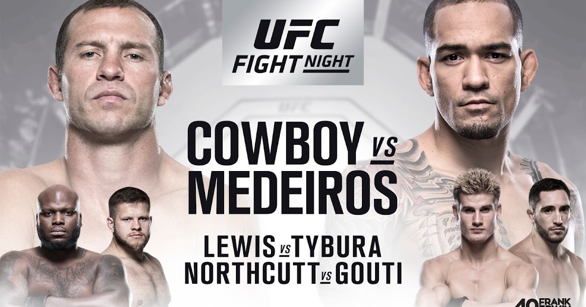 Watch! UFC Fight Night 126 Cowboy vs Medeiros Live Stream Online