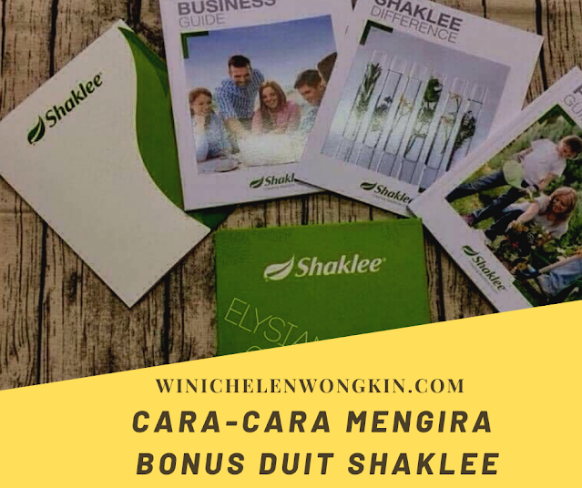Cara-Cara Mengira Bonus Duit (Cash) Shaklee: Panduan Untuk Ahli Shaklee | Winichelen Wongkin