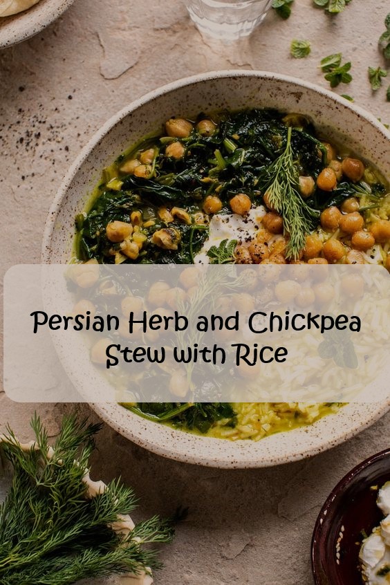 Persian Herb and Chickpea Stew with Rice
