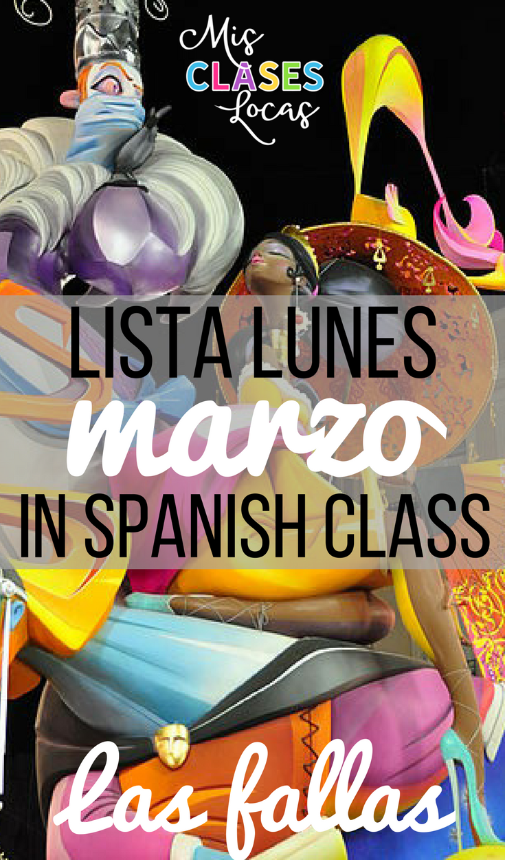 lista lunes marzo (mania musical, Las Fallas, spring break in Spanish