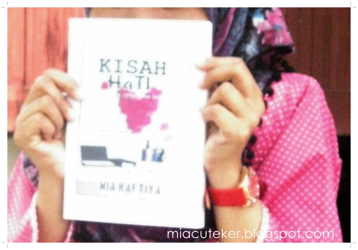 Miakaftiya: Official entry : Kisah Hati, Antologi cerpen 