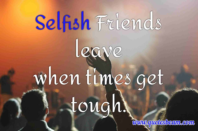 selfish world quotes