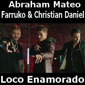 Abraham Mateo, Farruko, Christian Daniel – Loco Enamorado