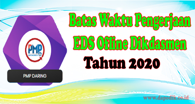 Batas Waktu Pengerjaan Pemetaaan Mutu Pendidikan Pmp 2019 Batas Waktu Pengerjaan Eds Ofline Dikdasmen 2020 Dapodik Co Id