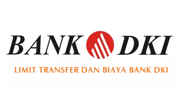 Limit Transfer Dan Biaya Tabungan Bank Dki Kartu Bank