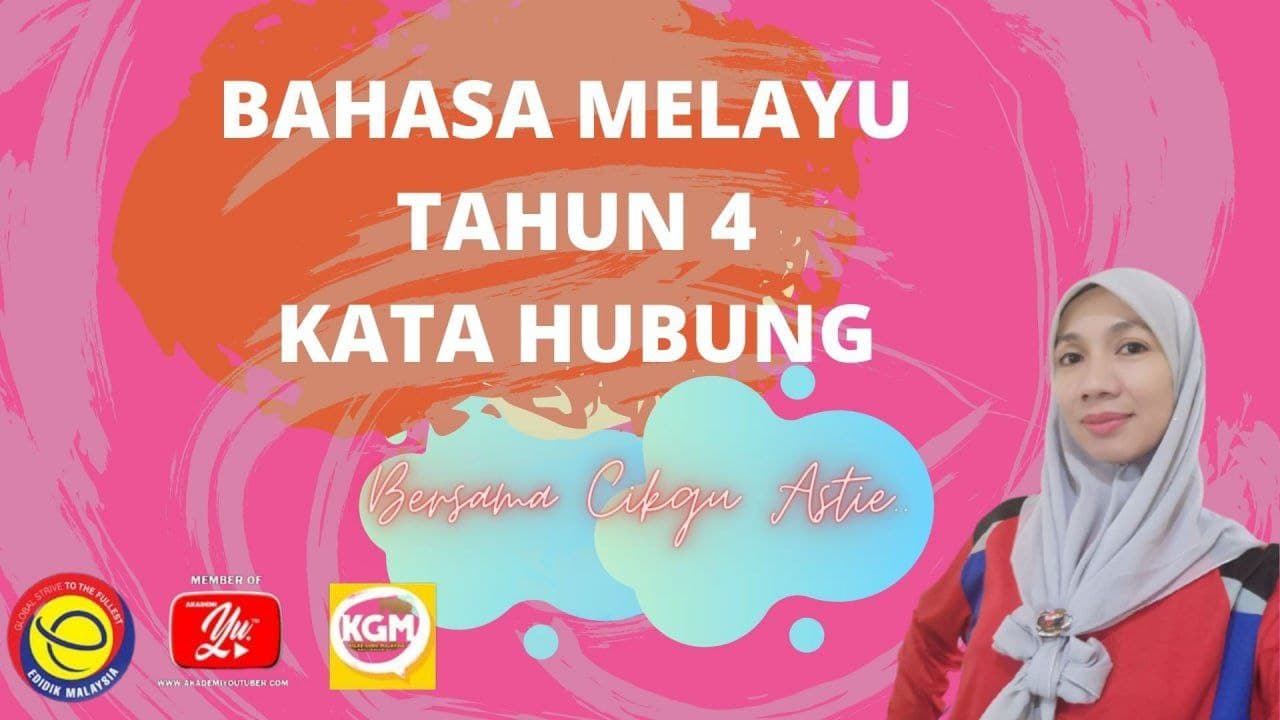 BAHASA MELAYU TAHUN 4 KATA HUBUNG OLEH CIKGU ASMAWATI Akademi Youtuber