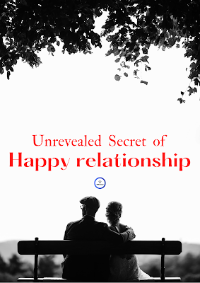 Unrevealed Secret of Happy Relationship