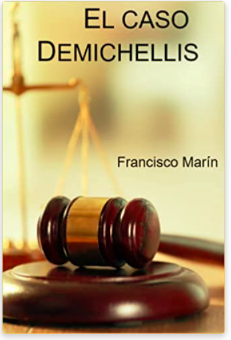 «El caso Demichellis» de Francisco Marín