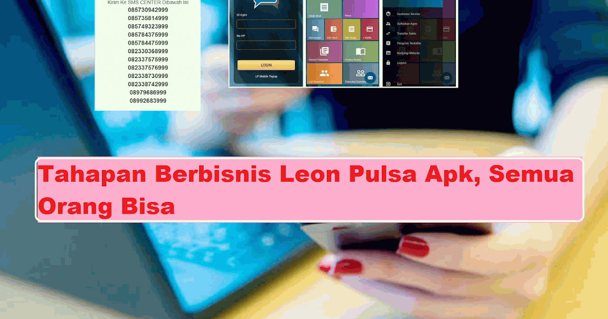Tahapan Berbisnis Leon Pulsa Apk, Semua Orang Bisa