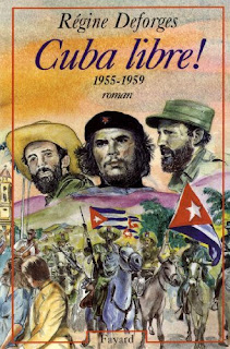 Cuba libre! | Régine Deforges | Editora: Fayard | 1999 | França