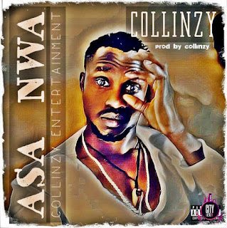 Music Collinzy Asa Nwa Mp3