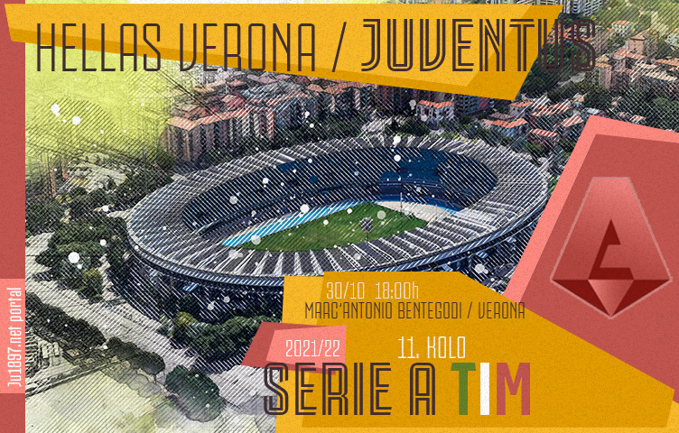 Serie A 2021/22 / 11. kolo / Verona - Juventus, subota, 18:00h