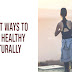 Five (5) Best Ways to Stay Healthy Naturally 