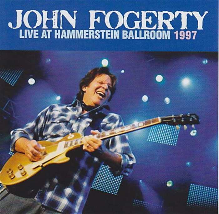 Rock Anthology John Fogerty Live At The Hammerstein Ballroom (1997