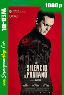 El silencio del pantano (2019) HD 1080p Castellano–Ingles
