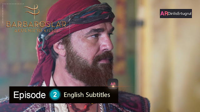 watch episode 2  Barbaroslar With English Subtitles FULLHD