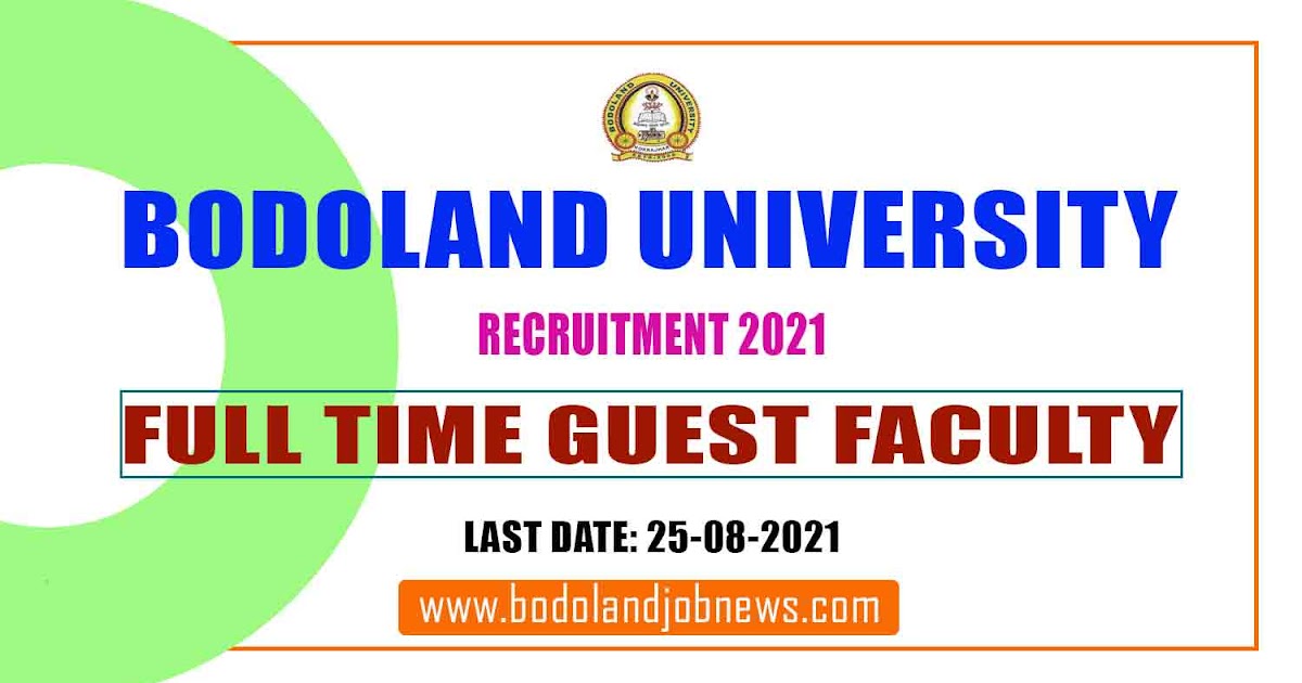 BODOLAND UNIVERSITY GUEST FACULTY RECRUITMENT 2021 APPLY FOR 32 POSTS