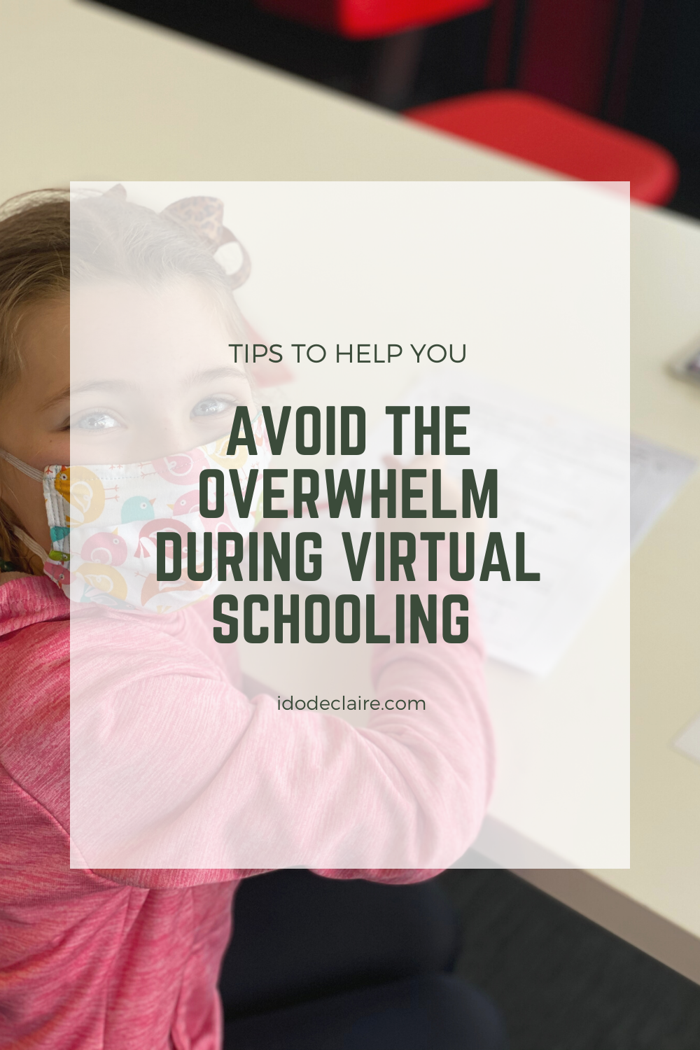 Tips on Avoiding the Overwhelm During Virtual Schooling