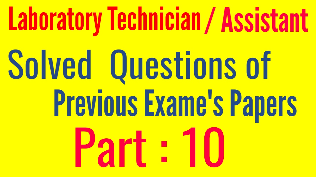 Medical Lab Science Solved Questions of previous exame's papers