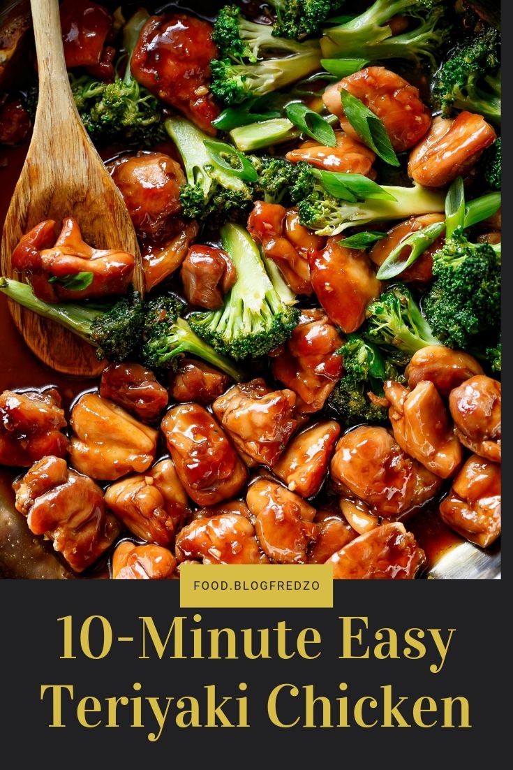 10-Minute Easy Teriyaki Chicken Teriyaki Chicken is a super easy chicken recipe cooked in 10-minutes with no marinading! Crispy skinless chicken thighs stir-fried and swimming in a beautiful flavoured homemade teriyaki sauce. A hint of garlic 10-Minute Easy Teriyaki Chicken Teriyaki Chicken is a super easy chicken recipe cooked in 10-minutes with no marinading! Crispy skinless chicken thighs stir-fried and swimming in a beautiful flavoured homemade teriyaki sauce. A hint of garlic