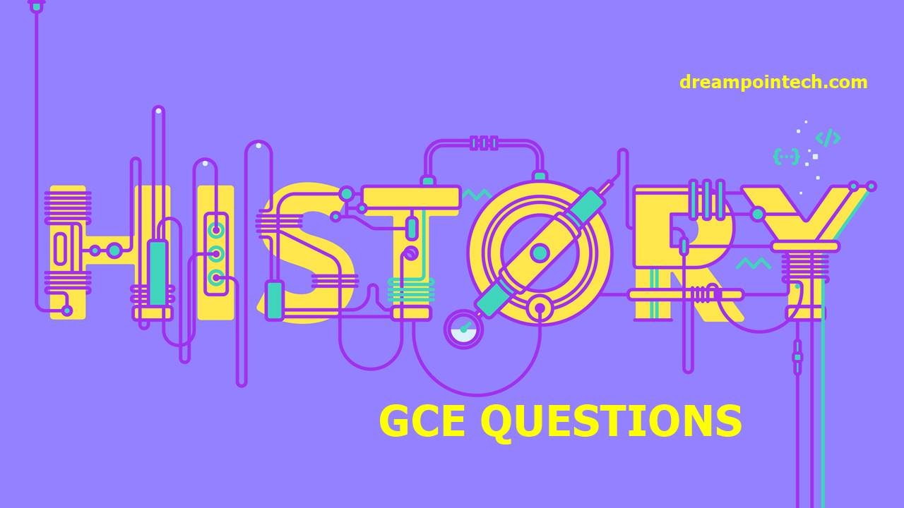 All Cameroon GCE A-Level History Past Questions and Answers PDF