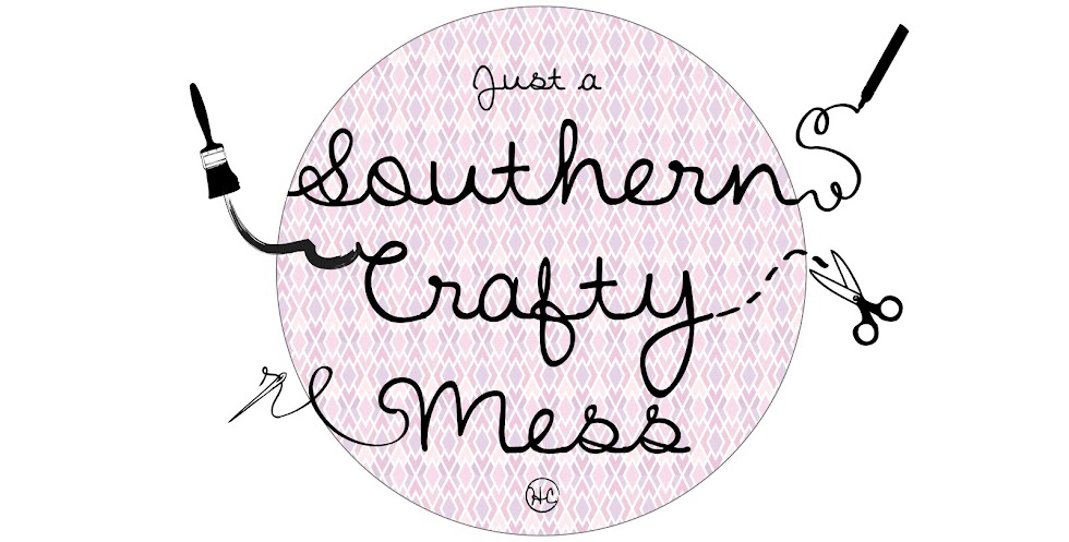 Just a Southern Crafty Mess