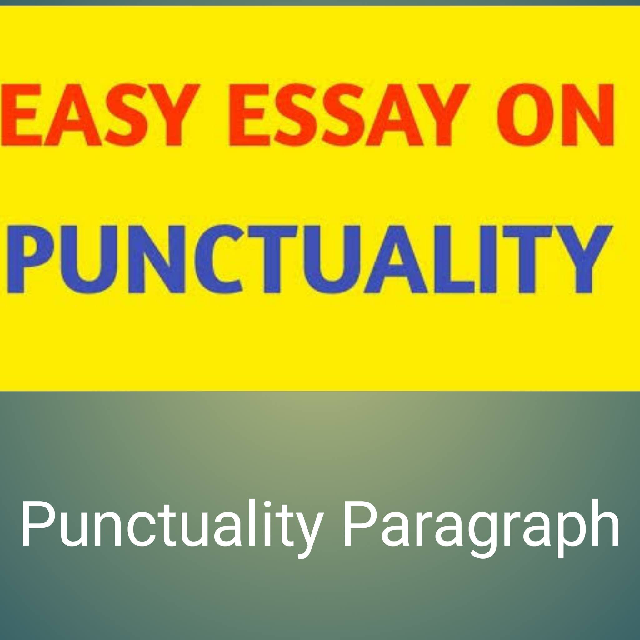 Essay on punctuality 120 words picture