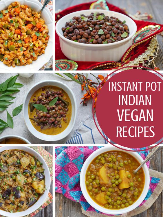 15+ Indian Vegan Instant Pot Recipes Easy Food Recipes
