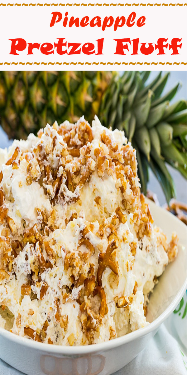 Pineapple Pretzel Fluff recipe