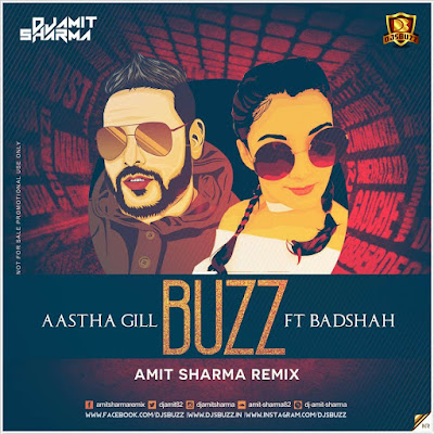 Buzz – Amit Sharma Remix